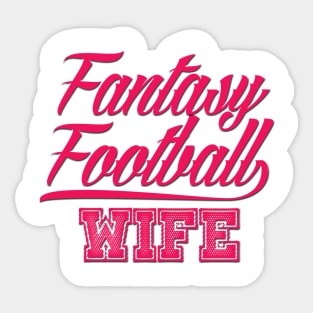 Fantasy Football Wife Sticker